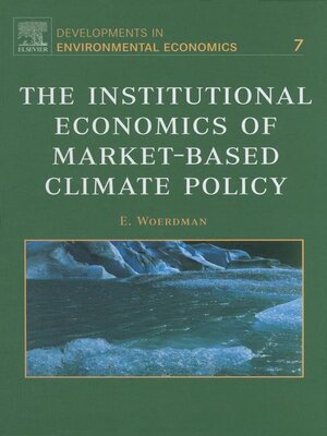 cover image of The Institutional Economics of Market-Based Climate Policy